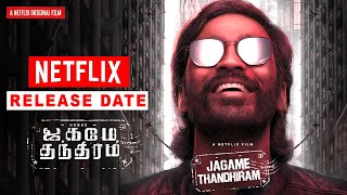 Jagame Thandhiram : Netflix Official Release Date | Dhanush | Sulthan - karnan OTT Release Date