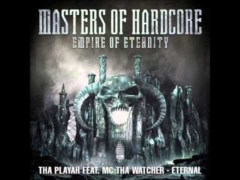 Tha Playah feat. Mc Tha Watcher - Eternal (Official Masters of Hardcore 2014 Anthem)