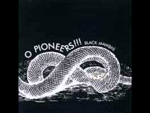 O Pioneers!!! - Remember When It Meant Something