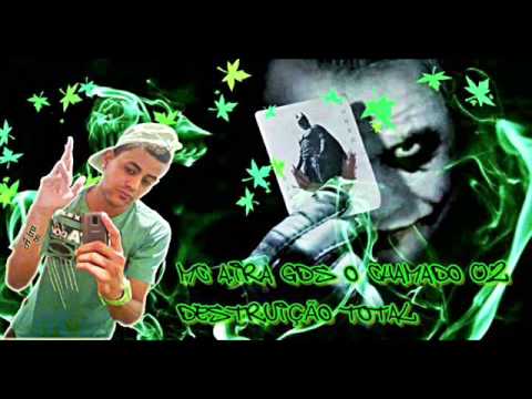 MC A.IRA GDS O CHAMADO 02 DESTRUIÇÃO TOTAL