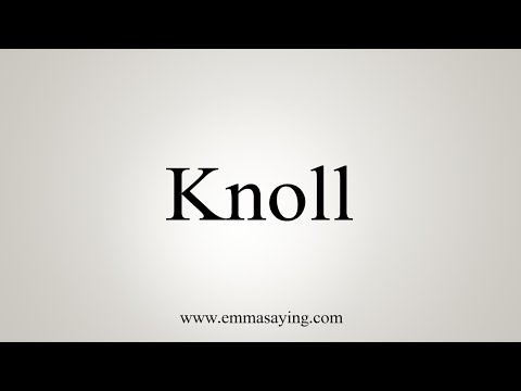 How To Say Knoll