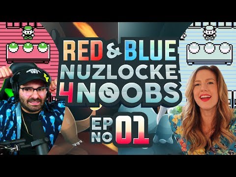 CHOOSE OUR STARTERS! Nuzlocke 4 Noobs Red and Blue EP 01 #N4N