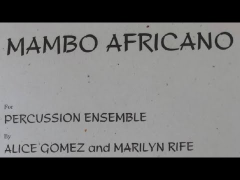 Mambo Africano - Alice Gomez & Marilyn Rife - Percussion Ensemble