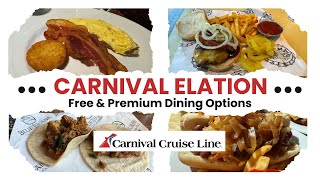 Carnival Elation Dining Guide – Free & Premium Options Explained