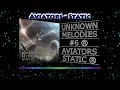 Unknown Melodies #6: Aviators - Static (EN lyrics ...