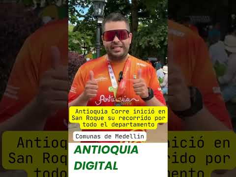 Antioquia Corre inició en San Roque su recorrido por todo el departamento