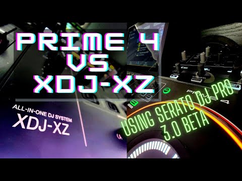 Pioneer DJ XDJ-XZ vs Denon DJ Prime 4 using Serato DJ Pro 3.0 Beta 2. Which one is better ?