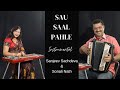Sau Saal Pahle Instrumental Sanjeev Sachdeva Sonali Nath