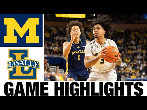 #2 Michigan vs La Salle Highlights | Men's Basketball | College Basketball 2025