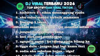 Download lagu DJ TOP TERBARU 2026🎵DJ AISHITERU 2 - SIKSA MENANGGUNG RINDU🎵DJ AKU CALON MANTU TERBAIK MAMAMU mp3