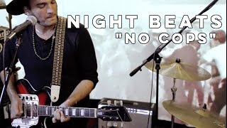 Night Beats &quot;No Cops&quot; Live at the BlindBlindTiger Speakeasy