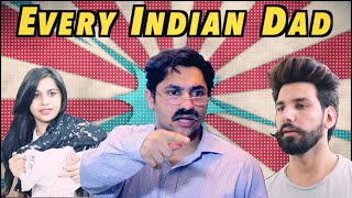 Every Indian Dad Be Like | Harsh Beniwal