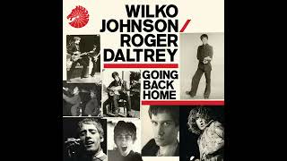 Wilko Johnson &amp; Roger Daltrey Some Kind Of Hero