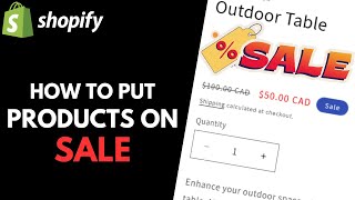 Shopify: How to Put Products on Sale (2025 Update) // Simple & Multiple Variant Products