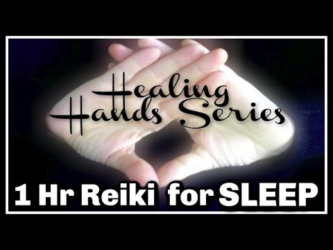 Reiki  For Sleep + Insomnia l 1 Hour Session  l Healing Hands Series 🙏🙏🙏