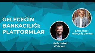 Geleceğin Bankacılığı: Platformlar | Webrazzi Fintech 2021