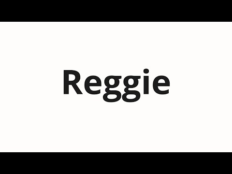 How to pronounce Reggie