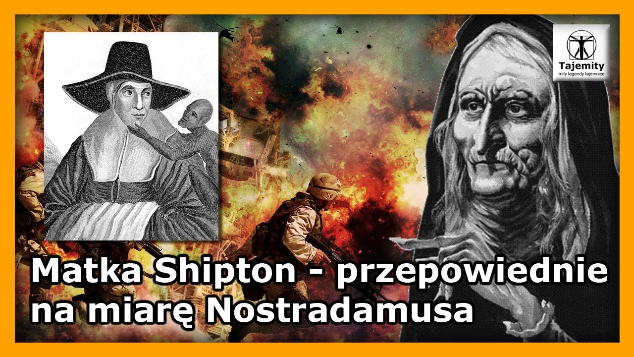 Matka Shipton - przepowiednie na miarę Nostradamusa
