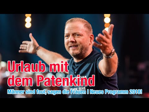 Vacation with the godchild | Mario Barth: Men are lazy, say the women [New Tour 2018]