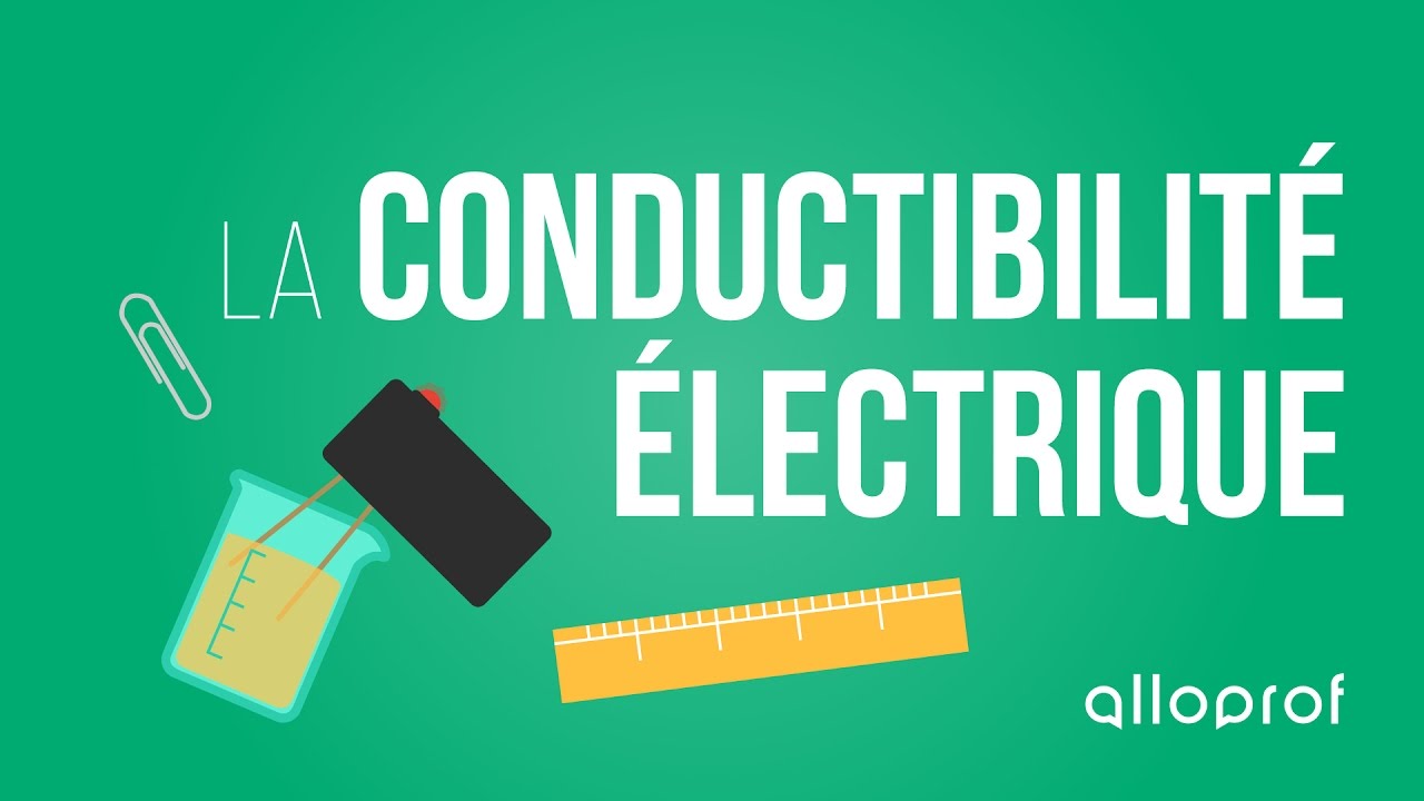 La conductibilité électrique