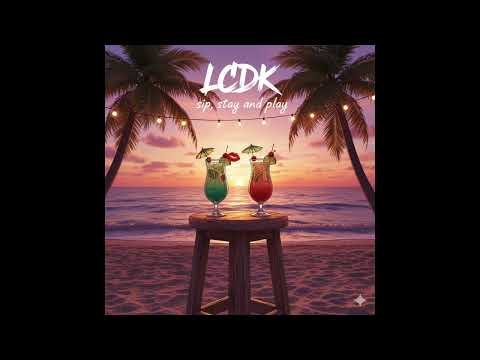 LCDK x Sip, Stay & Play