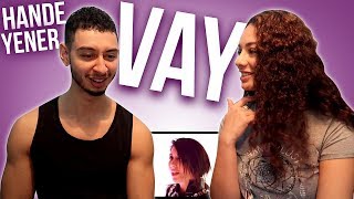 Hande Yener Vay Turkish Song Reaction | Jay & Rengin