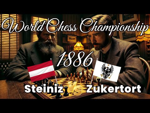 🏆 1st World Chess Championship 1886 - Steinitz vs Zukertort