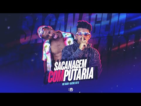 MC BABU E RACINE NETO - SACANAGEM COM PUTARIA - REMIX BREGA FUNK