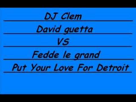 David guetta vs Fedde le Grand ( DJ Clem )