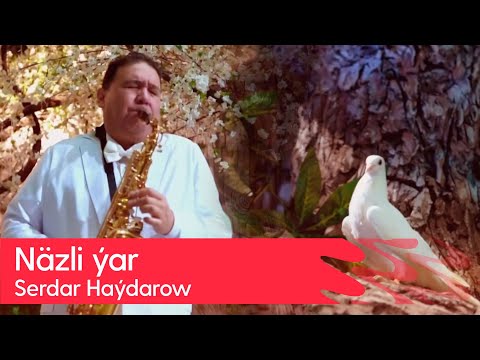 Serdar Haydarow - Nazli yar | 2023