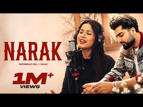 Narak in Shehnaaz Gill Voice | Bunny| Jaani | B Praak |  | Ishqnama | Arvindr khaira | jay randhawa