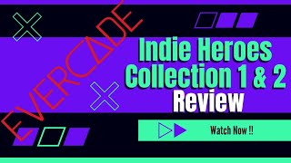 Evercade Indie Heroes 1 & 2 Review