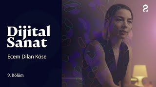 Organik Dokular ve Dijital Veriler | Dijital Sanat | 9. Bölüm @trt2