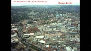 The Windscale Blues Experiment "Nuclear Samba"