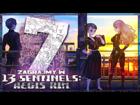 Erika Aiba i jej szajba - Zagrajmy w 13 SENTINELS: Aegis Rim #7