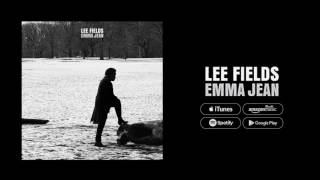 Lee Fields - Emma Jean (FULL ALBUM)