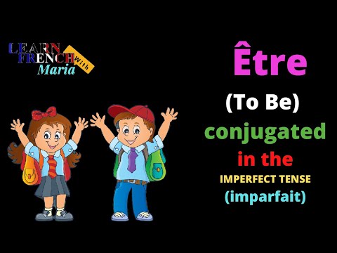 Être (To Be) — Imperfect Tense - Le Verbe Être Imparfait - French Conjugation