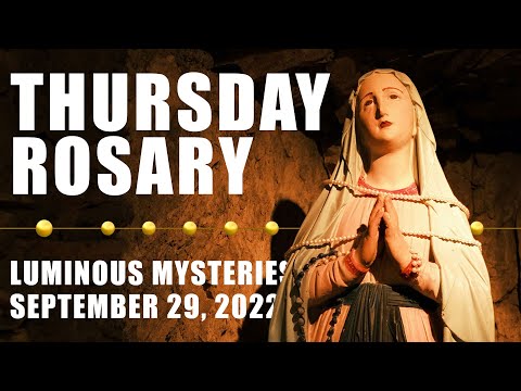 Pray the Holy Rosary Today: 9/29/2022 - The Luminous Mysteries