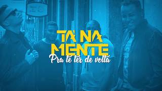 Tá Na Mente | Pra Te Ter De Volta (Lyric Video)