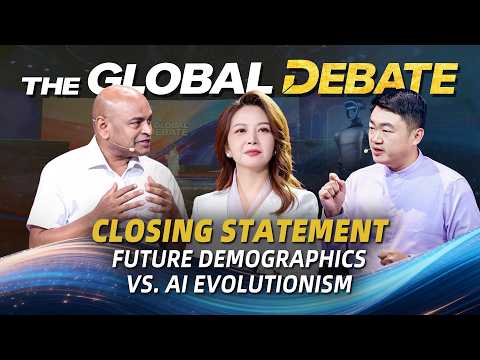 Global Debate | Closing Statement: Future demographics vs. AI evolutionism