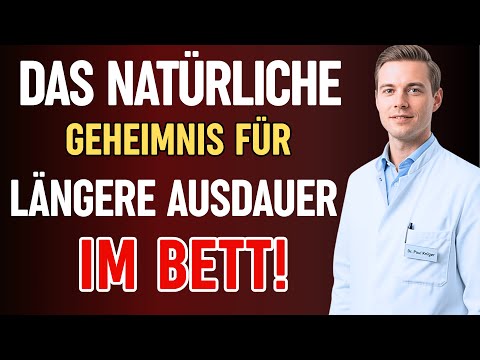 Länger Durchhalten im Bett Ohne Medikamente: 5 Natürliche Techniken | Dr. Paul Krüger
