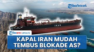 Iran Mudah Tembus Blokade AS? Kapal Entitas dari Teheran Disebut Masih Bebas Lewati Selat Hormuz