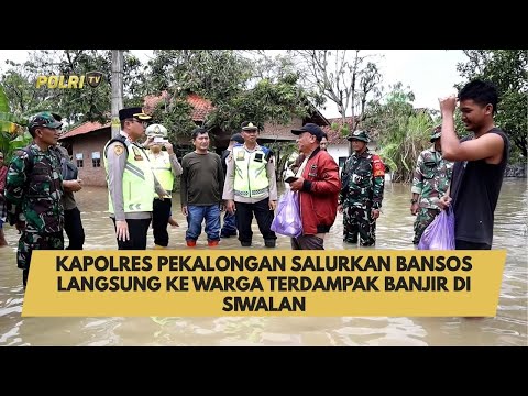 KAPOLRES PEKALONGAN SALURKAN BANSOS LANGSUNG KE WARGA TERDAMPAK BANJIR DI SIWALAN