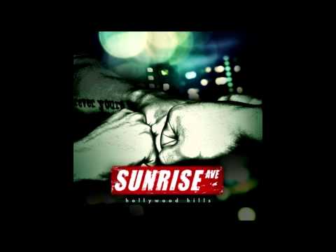 Hollywood Hills - Sunrise Avenue - [HQ]