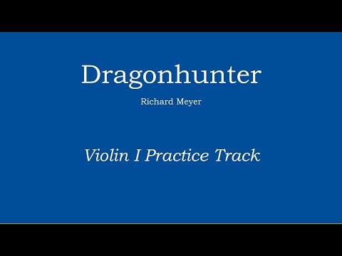 Dragonhunter - Richard Meyer Violin I Practice Track