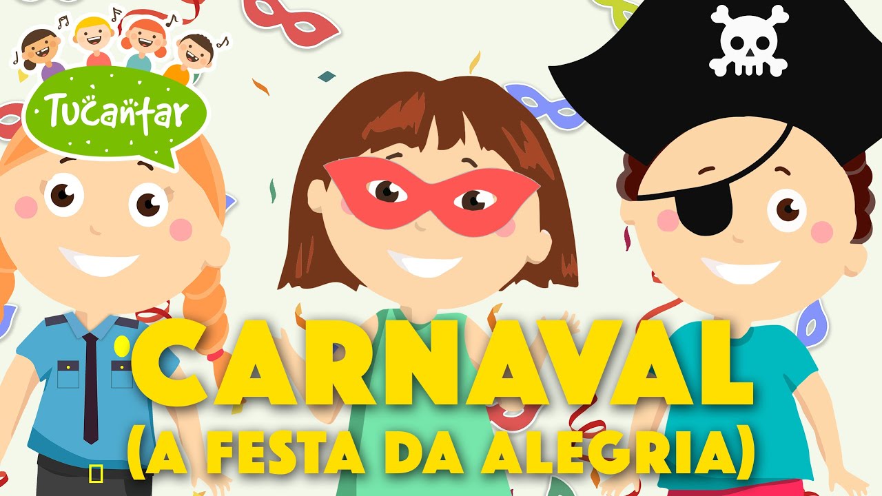 Carnaval (A Festa da Alegria)  🎉 | Tucantar - Música Infantil