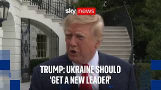 Trump says Ukraine should 'get a new leader' as Zelenskyy slams US diesel deal with Putin