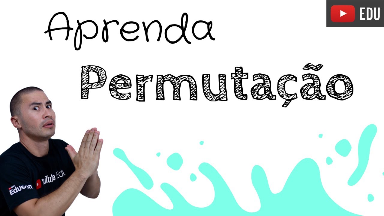 APRENDA RÁPIDO | PERMUTAÇÃO SIMPLES