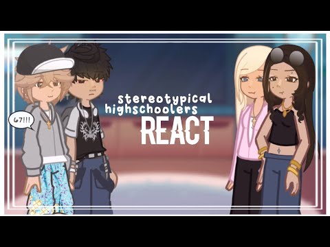 Stereotypical Highschoolers React to Tiktoks || Gacha Life 2 || OG(?)