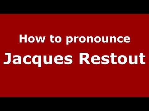 How to pronounce Jacques Restout (French/France) - PronounceNames.com